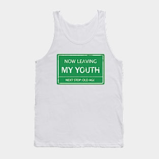 Middle Age Birthday Not Young Traffic Sign Tank Top